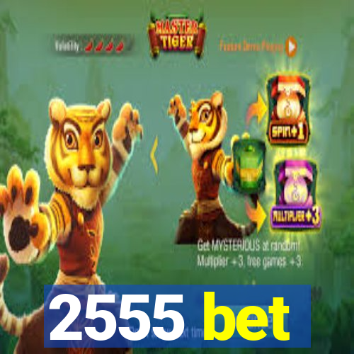 2555 bet